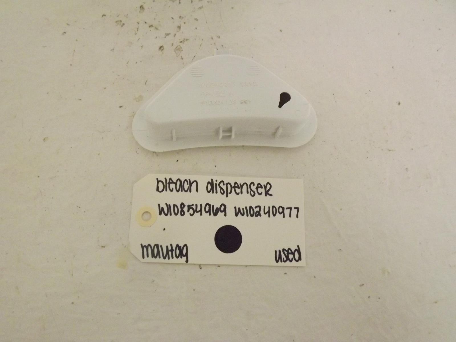 Maytag Washer W10854969 W10240977 Bleach Dispenser Used Maytag Washer W10854969 W10240977 Bleach Dispenser Used